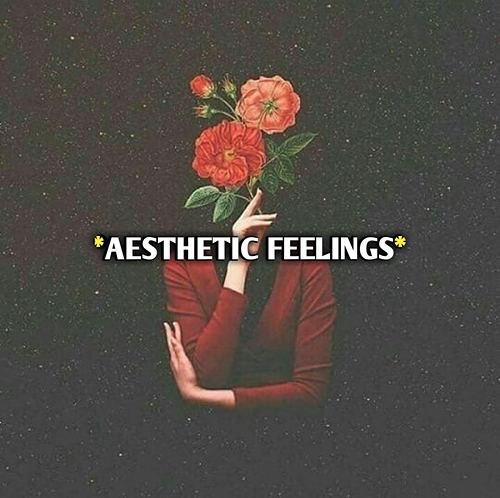aesthetic feelings